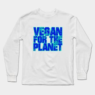 Vegan for the Planet Long Sleeve T-Shirt